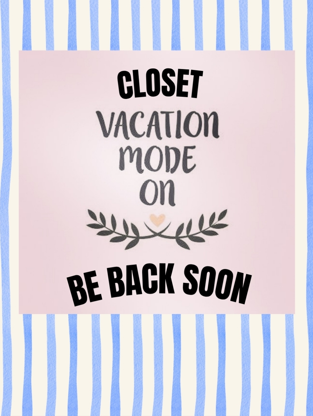 ✨CLOSET ON VACATION✨